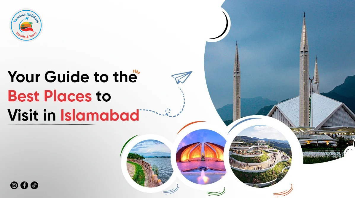 Best Places To Visit In Islamabad | Complete Guide